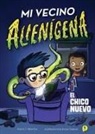 A I Newton, A. I. Newton, Anjan Sarkar - Mi Vecino Alienígena 1: El Chico Nuevo