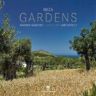 Andrea Sanchez, Andrea Sanchez, Conrad White, Conrad White, Conrad White - Ibiza gardens of Andrea Sanchez, landscape architect