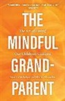 Marilyn Mcentyre, Shirley Showalter, Shirley Mcentyre Showalter - Mindful Grandparent