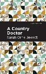 Sarah Orne Jewett, Jewett Sarah Orne - A Country Doctor