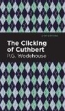 P. G. Wodehouse, P.G. Wodehouse - The Clicking of Cuthbert