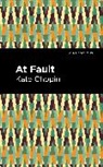 Kate Chopin - At Fault
