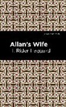H. Rider Haggard, Haggard H. Rider - Allan's Wife