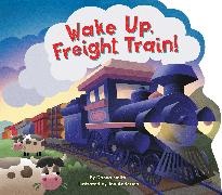Danna Smith, Jon Andersen - Wake Up, Freight Train!