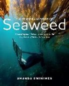 Amanda Swinimer - The Science and Spirit of Seaweed