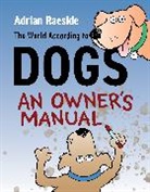 Adrian Raeside - The World According to Dogs