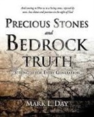 Mark L. Day - Precious Stones and Bedrock Truth