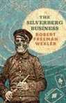 Robert Freeman Wexler - The Silverberg Business