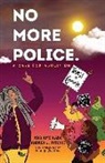 Mariame Kaba, Mariame Ritchie Kaba, Andrea Ritchie, Andrea J Ritchie - No More Police