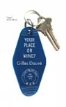 Gilles Dauvé - Your Place or Mine?