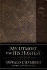 Oswald Chambers, James Reimann - My Utmost for His Highest