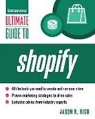 Jason Rich, Jason R. Rich - Ultimate Guide to Shopify
