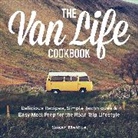 Susan Marque, Marque Susan - Van Life Cookbook