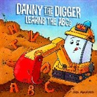 Aja Mulford, Mulford Aja - Danny the Digger Learns the Abcs
