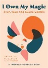 Gennifer Michelle Goodloe - I Own My Magic: Self-Talk for Black Women