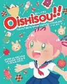 Hadley Sui, Insight Editions, Hadley Sui, Monique Narboneta Zosa - Oishisou!! The Ultimate Anime Dessert Cookbook