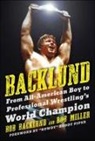Bob Backlund, Robert H. Miller - Backlund