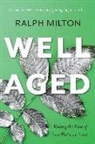Ralph Milton - Well Aged