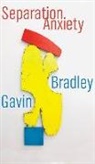 Gavin Bradley - Separation Anxiety