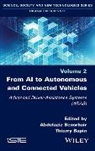 Thierry Bapin, Abdelaziz Bensrhair, Bapin, Thierry Bapin, Abdelaziz Bensrhair - From AI to Autonomous and Connected Vehicles