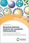 Ming (Jiangnan University Miao, Prof. Ming (Jiangnan University Miao, Long Chen, Long (Jiangnan University Chen, Prof. Long (Jiangnan University Chen, David Julian McClements... - Bioactive Delivery Systems for Lipophilic Nutraceuticals