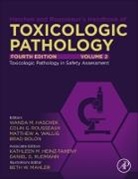 Brad Bolon, Brad (President and Pathologist Bolon, Bolon Brad, Wanda M. Haschek, Wanda M. (?Professor Emerita Haschek, Wanda M. (Professor Emerita Haschek... - Haschek and Rousseaux's Handbook of Toxicologic Pathology, Volume 2: Safety Assessment and Toxicologic Pathology