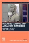 Horia Chiriac, Horia (Senior Scientist and group leader at NIRDTP Iasi.) Chiriac, Nicoleta Lupu, Nicoleta (Director of the NIRDTP Iasi Lupu - Magnetic Sensors and Actuators in Medicine