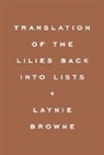 Laynie Browne, Browne Laynie - Translation of the Lilies Back into Lists