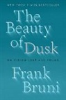 Frank Bruni - The Beauty of Dusk