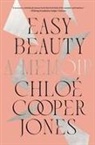 Chloé Cooper Jones, Chloe Cooper Jones, Chloé Cooper Jones - Easy Beauty