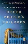 Jeff Hoffmann, R. J. Hoffmann - Other People's Children