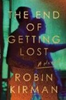 Robin Kirman - The End of Getting Lost