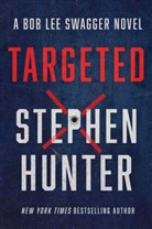 Stephen Hunter - Targeted