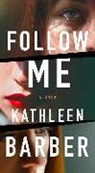 Kathleen Barber - Follow Me