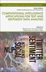 Dipankar (Assistant Professor Das, Anup Kumar Kolya, Abhishek Basu, Abhishek (Assistant Professor and Faculty in Charge (Academics) Basu, Dipankar Das, Dipankar (Assistant Professor Das... - Computational Intelligence Applications for Text and Sentiment Data