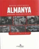 Ismail Eryilmaz - Benim Gözümden Almanya