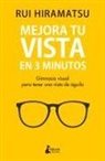 Rui Hiramatsu - Mejora Tu Vista En 3 Minutos