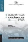 Ruben Zimmermann - Las enigmáticas parábolas de Jesús