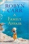Robyn Carr - A Family Affair