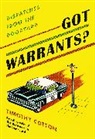 Timothy Cotton, Timothy A. Cotton - Got Warrants?