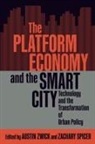 Zachary Spicer, Austin Zwick - The Platform Economy and the Smart City
