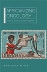 Marissa Mika - Africanizing Oncology