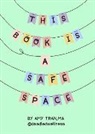 Amy Tran - This Book Is a Safe Space