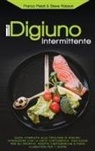 Franco Pelati, Steve Robson - Il Digiuno Intermittente