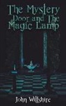 John Wiltshire - The Mystery Door and The Magic Lamp