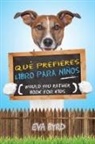 Eva Byrd - Qué prefieres libro para niños - Would you rather book for kids