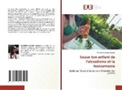 Mumbere Kavono Samuel - Sauve ton enfant de l'alcoolisme et la toxicomanie