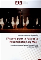 Mohamed El Moctar Ag Mohamedoun - L'Accord pour la Paix et la Réconciliation au Mali