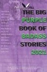 Benjamin T. Lambright - The Big Purple Book of Bad Ass Stories 2021