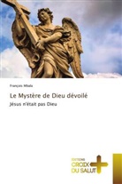François Mbala - Le Mystère de Dieu dévoilé